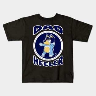 Dad Heeler Kids T-Shirt